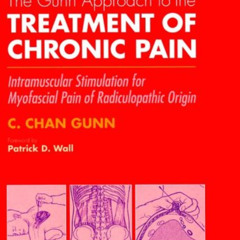 View EBOOK 📩 The Gunn Approach to the Treatment of Chronic Pain: Intramuscular Stimu