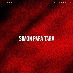 Ibara & LeadbacK - Simon Papa Tara(extented)
