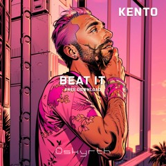 Kento - Beat it (FREE DOWNLOAD)