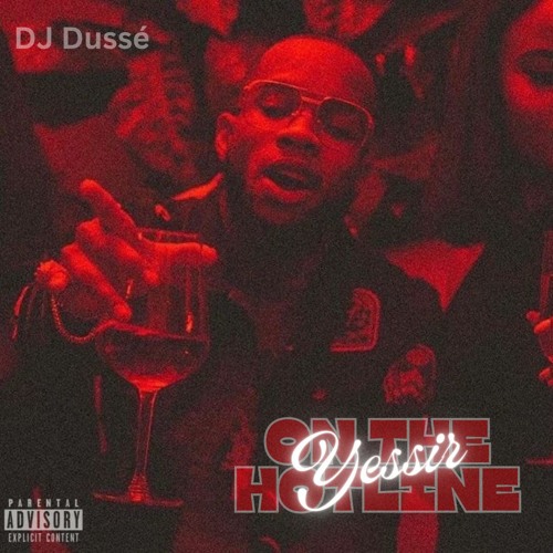 Yessir X On The Hotline
