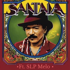 Santana Ft. SLP Melo