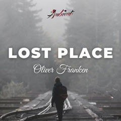 Oliver Franken - Lost Place