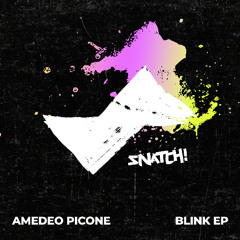 Amedeo Picone - Blink (Extended Mix) [Snatch! Records]