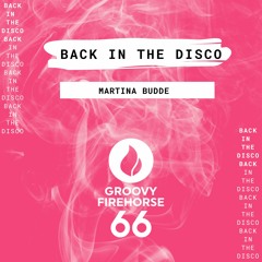 Martina Budde - Back in the Disco (Original Mix)