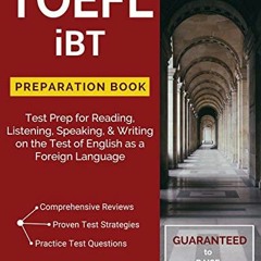 [ACCESS] EBOOK EPUB KINDLE PDF TOEFL iBT Preparation Book: Test Prep for Reading, Lis
