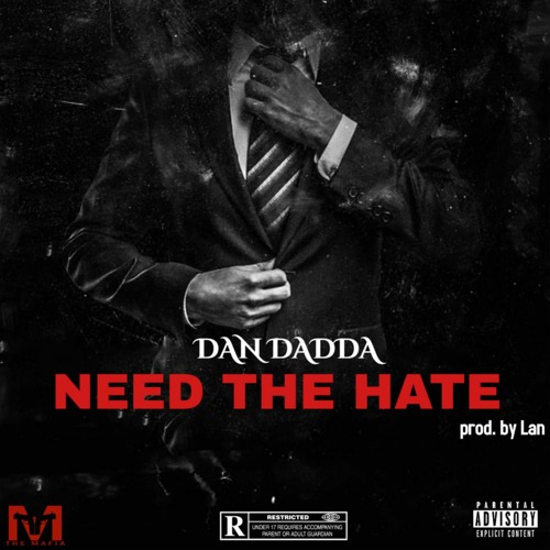 Dan Dadda x Need The Hate (prod. by Lan)