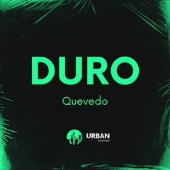 Quevedo - DURO (UE Extended Edit)