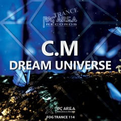 C.M - Dream Universe (After On Sunday DJ George's Mix)