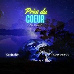 Près du Coeur (Love Dream II) (feat. S.B.M. & Kod An Dezod)