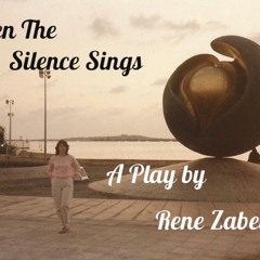 When The Silence Sings Finale