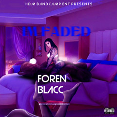 IM FADED