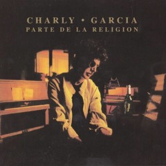 Charly García - Parte de la religión (1987).mp3