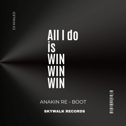 All I Do Is Win Clean Mp3 Free Download Stream All I Do Is Win (ANAKIN Re - Boot) by ANAKIN(KR) | Listen online