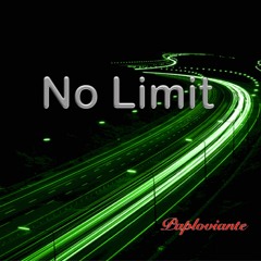 /// Paploviante --- No Limit ///