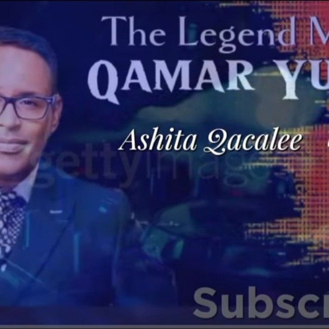 Qamar R T Stream Qamar Yusuf |Ashita Qacale |Best Oromo Music by EbsaXperience ...