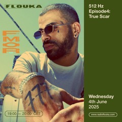 512 Hz Episode4: True Scar - 04/06/2025