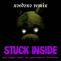 Black Gryph0n & Baasik - Stuck Inside (feat. The Living Tombstone & Kevin Foster) (xoedoxo Remix)