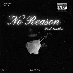 No Reason