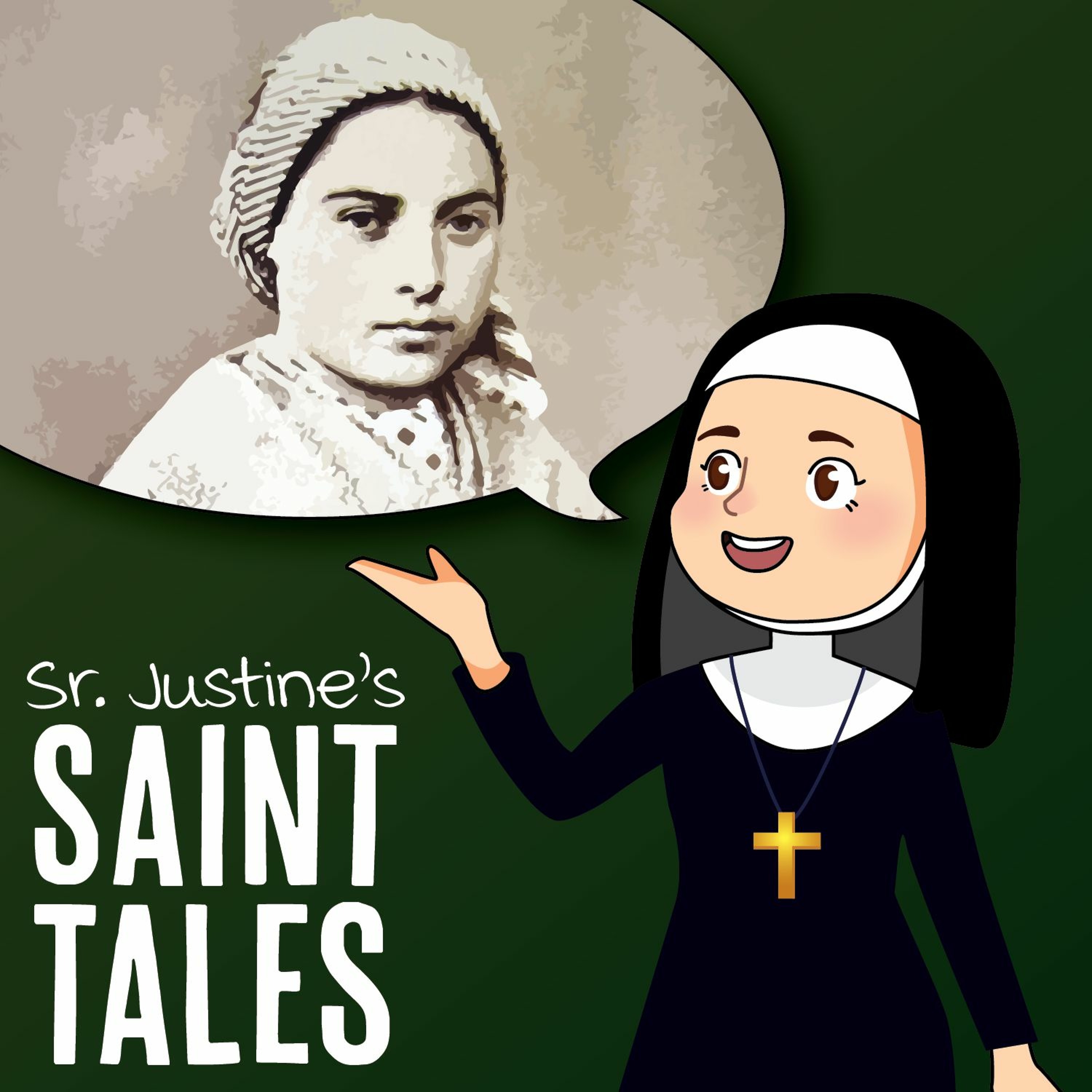 Sister Justine's Saint Tales - S1 E4 - St. Bernadette episode artwork