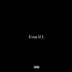 DIONE - Even If I (Feat EMMVR)
