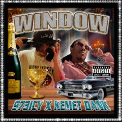 WINDOW W/ KEMET DANK (PROD. 973ICY)