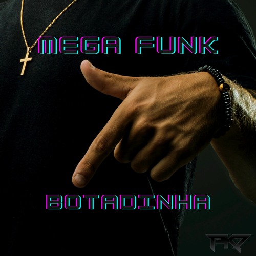 MEGA FUNK BOTADINHA - MC FROG(@pk7dj)
