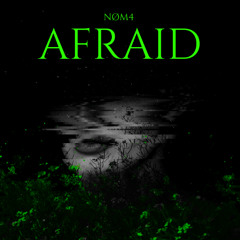 Afraid