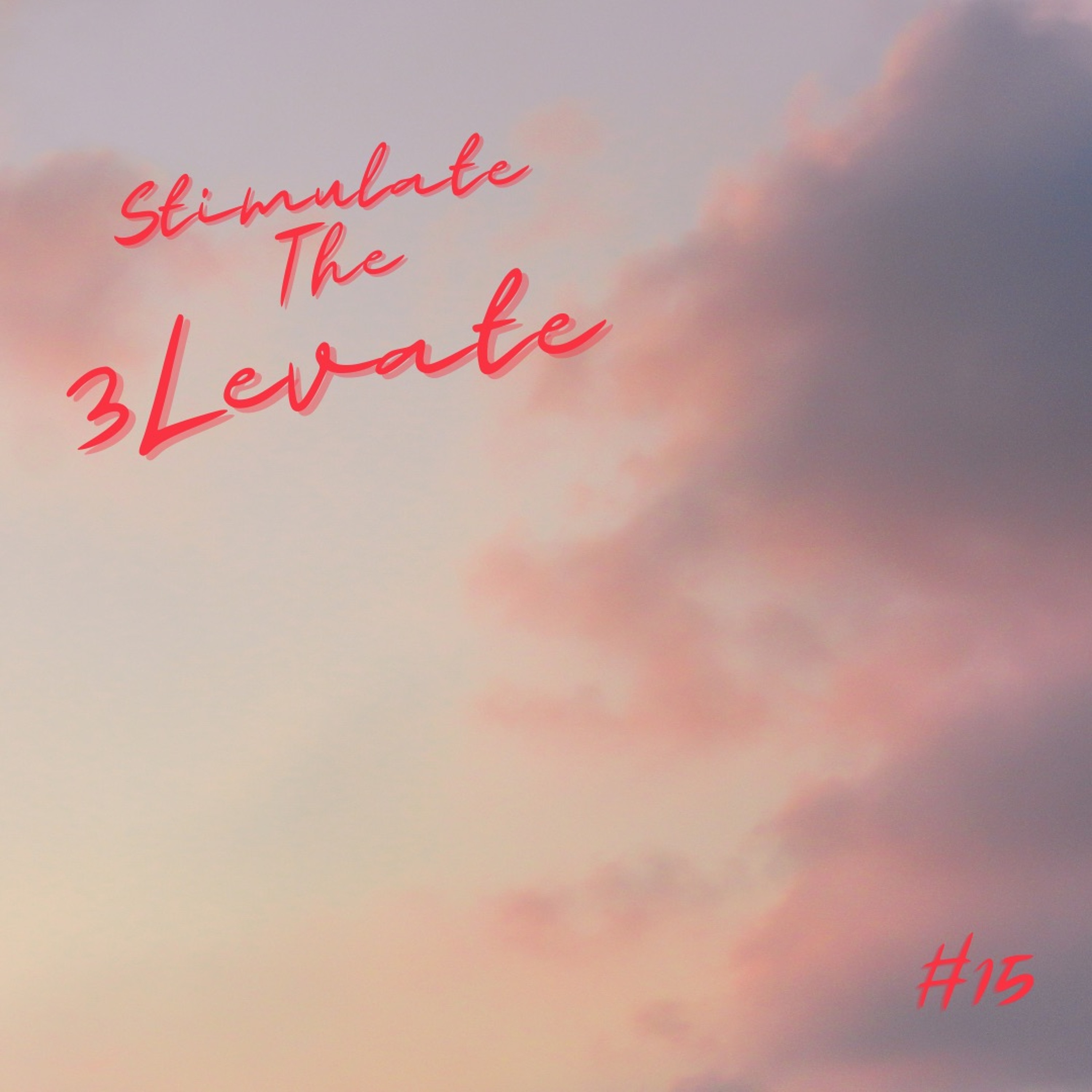 Stimulate the 3Levate #15 episode artwork