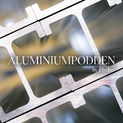 Aluminiumpodden #22 – from Milan Design Week to Umesläp, Vetlanda, and Finspång