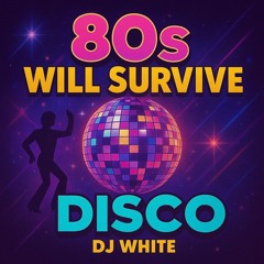 80s Will Survive
