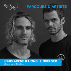 Parcours d'artiste - Louis Arene et Lionel Lingelser