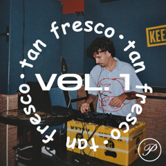 Tan Fresco Vol. 1 - Marisquiño 2025 (Hosted by @parqueclothing)