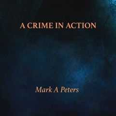 A Crime In Action