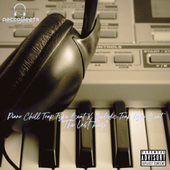 Piano Chill Trap Type Beat X Melodic Trap Type Beat "The Last Key"