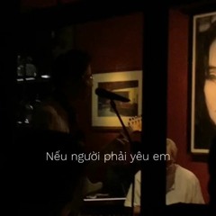 nếu người phải yêu em