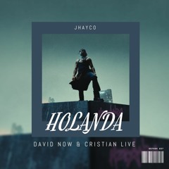 Jhayco - Holanda (David Now & Cristian Live Extended Edit)FILTER