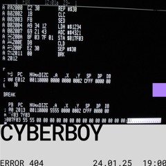 ERROR 404 w/ Cyberboy -> 24 - 01 - 25