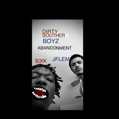 aBANDOnment - $IXK & J FLEM