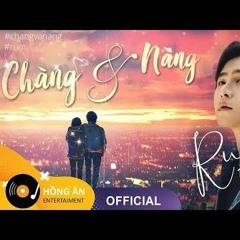 CHÀNG VÀ NÀNG - RUM.mp3