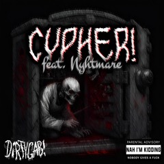 CYPHER! [w/ NYHTMARE] (Prod. NYHTMARE)