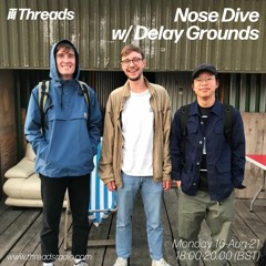 Nose Dive w/ Delay Grounds - 16-Aug-21