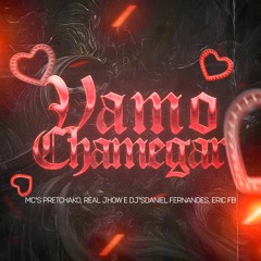 MTG  VAMO CHAMEGAR - DJ DANIEL FERNANDES & DJ ERIC FB