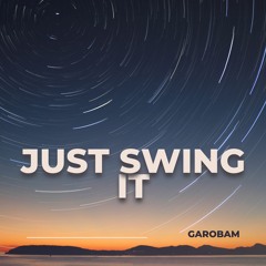 Just Swing It