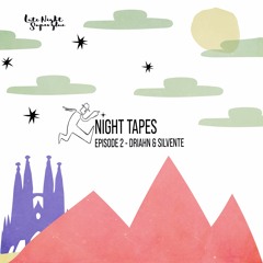 Night Tapes #2 - Driahn & Silvente