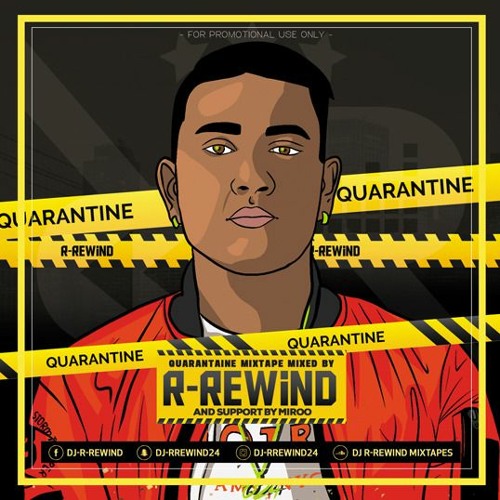 Quarantaine Mixtape Mixed By DJ R-REWIND