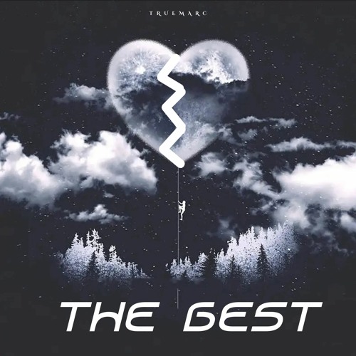 Stream The Best by TrueMarc | Listen online for free on SoundCloud