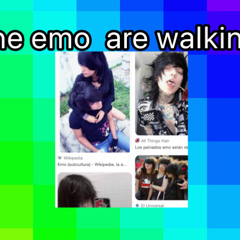 The emo  are walking