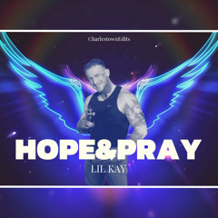 Lil Kay - Hope & Prey (Mark Dial Tribute)