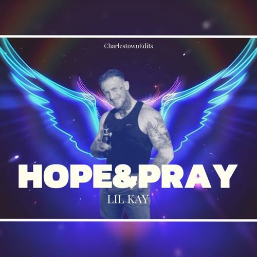 Lil Kay - Hope & Prey (Mark Dial Tribute)