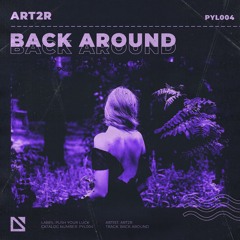 ART2R - Back Around